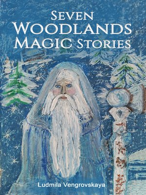 cover image of Seven Woodlands Magic Stories